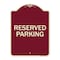 Signmission Designer Series-Reserved Parking 1, Burgungy Heavy-Gauge Aluminum, 24" x 18", BU-1824-9766 A-DES-BU-1824-9766 - alternate 1